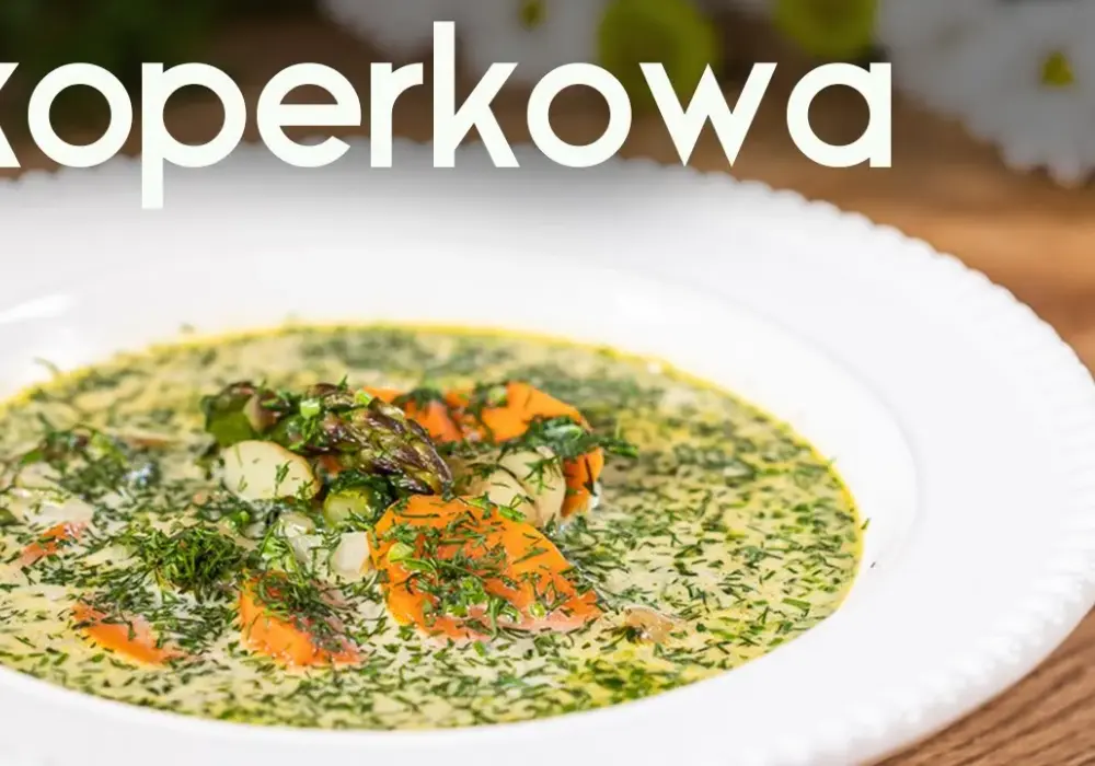 Jak zrobić zupę koperkową, która zachwyci Twoje podniebienie